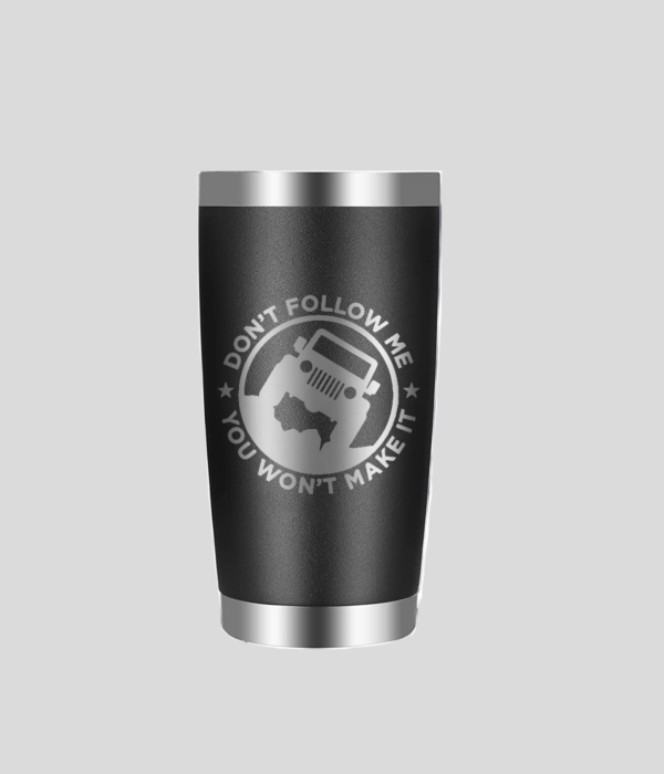 Don't Follow Me - You Won't Make It | Jeep | Insulated Mug